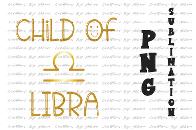 Child Of  Libra Sublimation Digital PNG