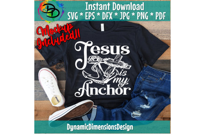 Jesus Is The Anchor To My Soul SVG&2C; Cut File&2C; instant download&2C; commer