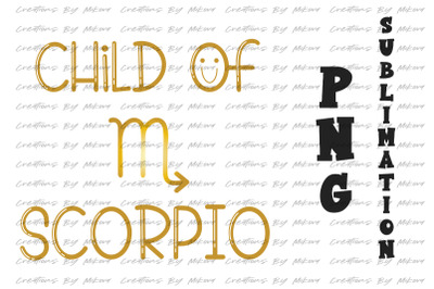 Child Of Scorpio Sublimation Digital PNG