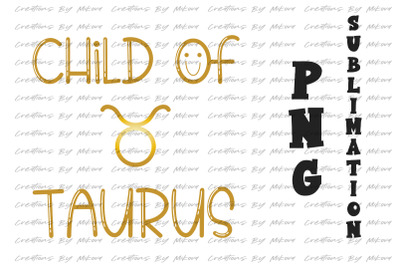 Child Of Taurus Sublimation Digital PNG