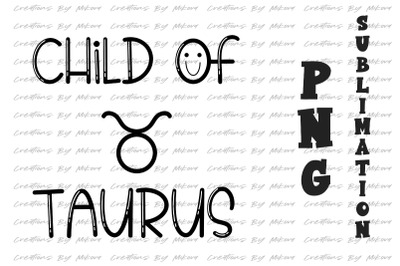 Child Of Taurus Sublimation Digital PNG