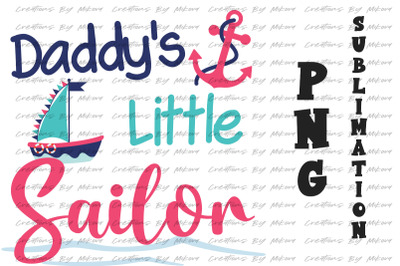 Daddy&#039;s Little Sailor Girl Sublimation Digital PNG