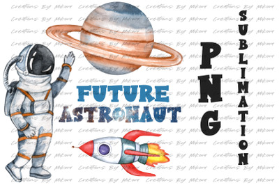 Future Astronaut Sublimation Digital PNG