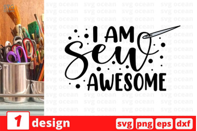 I am sew awesome