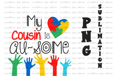 Cousin Autism Love Sublimation Digital PNG