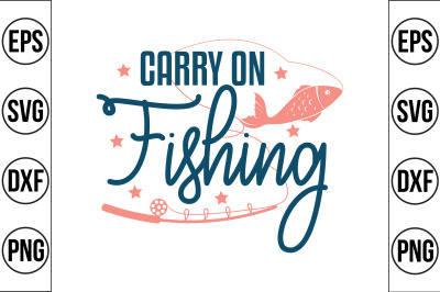 Carry on Fishing svg cut file