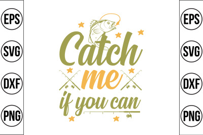 Catch me if you can svg cut file