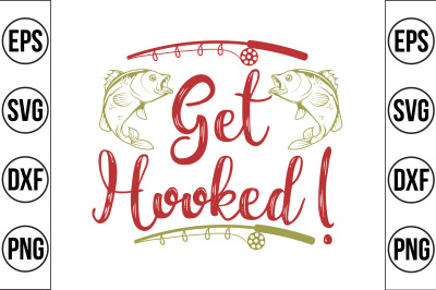 Get hooked&21; svg cut file