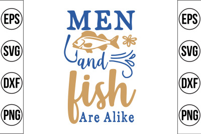 Men and fish are alike svg cut file