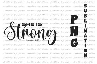 She Is Strong Sublimation Digital PNG