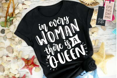 In Every Woman There Is A Queen