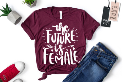 The Future Is Female SVG