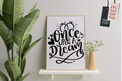 Once Upon A Dream SVG