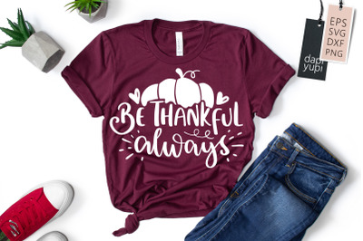 Be Thankful Always SVG