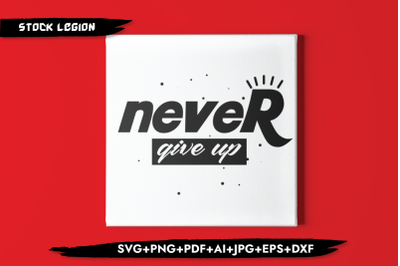 Never Give Up SVG