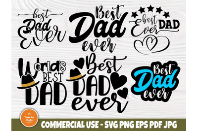 Best Dad Ever SVG, Fathers Day Svg, Svg Cut Files