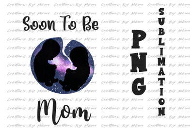 Soon To Be Mom Twins Sublimation Digital PNG