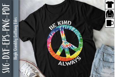 Be Kind Always Tie Dye Peace Sign