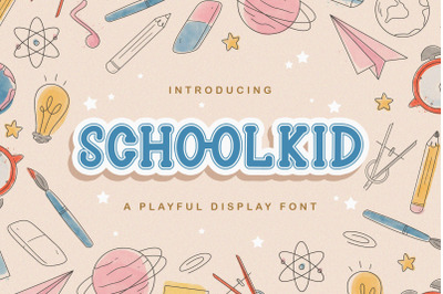 Schoolkid - Playful Display Font