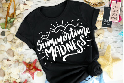 Summertime Madness SVG