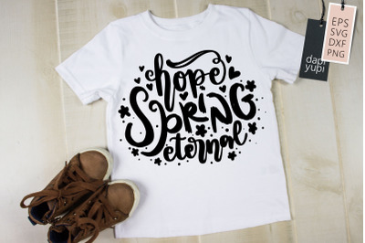 Hope Spring Eternal SVG