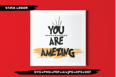 You Are Amazing SVG