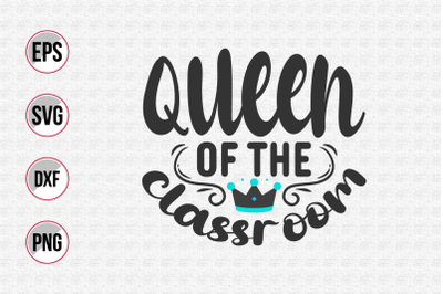 Queen of the classroom svg.
