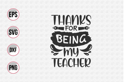 Thanks for being my teacher svg.