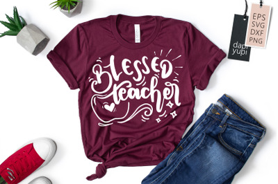 Blessed Teacher SVG