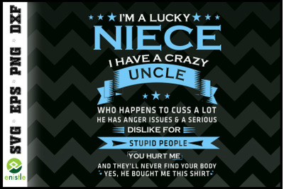 I&#039;m A Lucky Niece I Have a Crazy Uncle