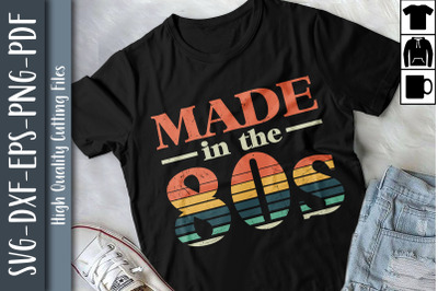 Made In The 80s Eighties Birthday Retro