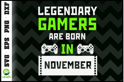 November Birth Legendary Gamers