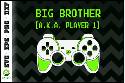 Big Brother A.K.A. Player 1 Gamer