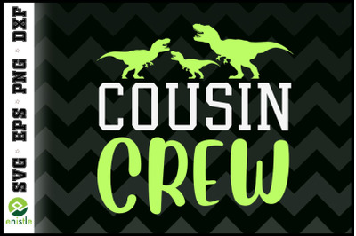 Cousin Crew Squad T-rex Funny