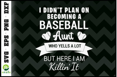 I Didnt Plan on Becoming a Baseball Aunt