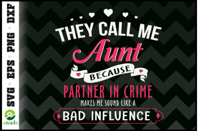 Funny Aunt Partner In Crime