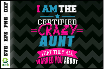 Crazy Aunt they all warned you about