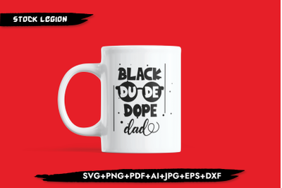 Black Dude Dope Dad SVG