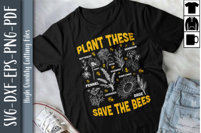 Plant These Save The Bees Save The Earth