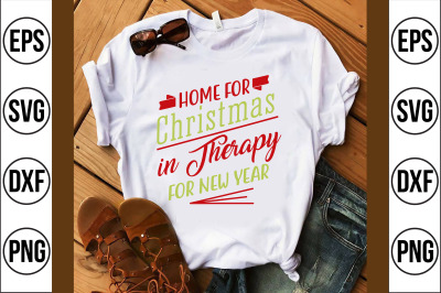 home for christmas in therapy for new year svg cut file