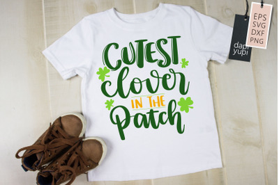 Cutest Clover In The Patch SVG