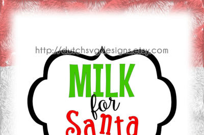 Cutting file Milk for Santa with frame, in Jpg Png Studio3 SVG EPS DXF, for Cricut & Silhouette cameo curio, milk bottle, christmas xmas