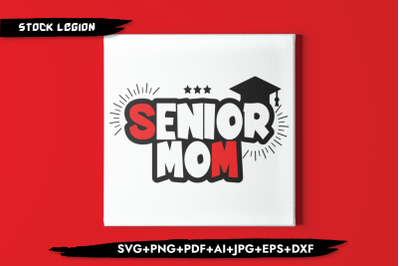 Senior Mom Graduate SVG