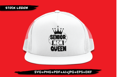 Senior Mom Queen SVG