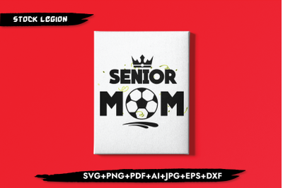 Senior Mom Football SVG