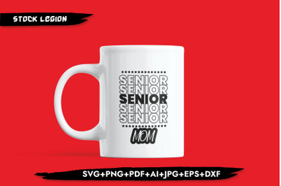 Senior x5 Mom SVG