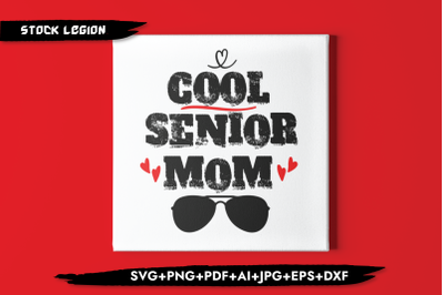 Cool Senior Mom SVG