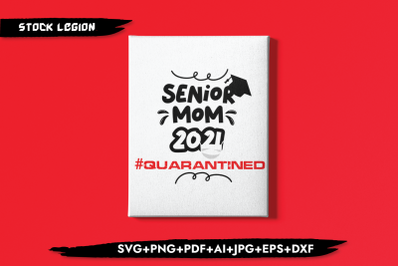 Senior Mom 2021 Mask SVG