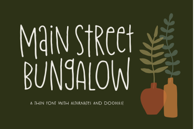 Main Street Bungalow Font