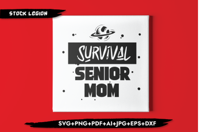 Survival Senior Mom SVG